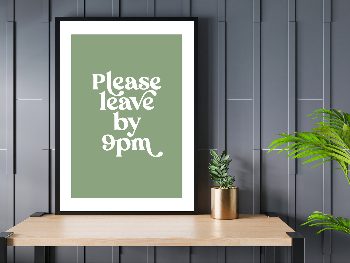 Please Leave by 9pm Green | Funky