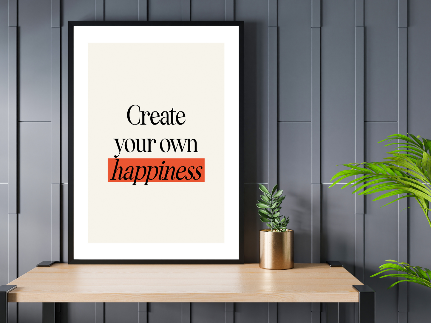 Create Your Own Happiness Print | Motivational Quote Poster