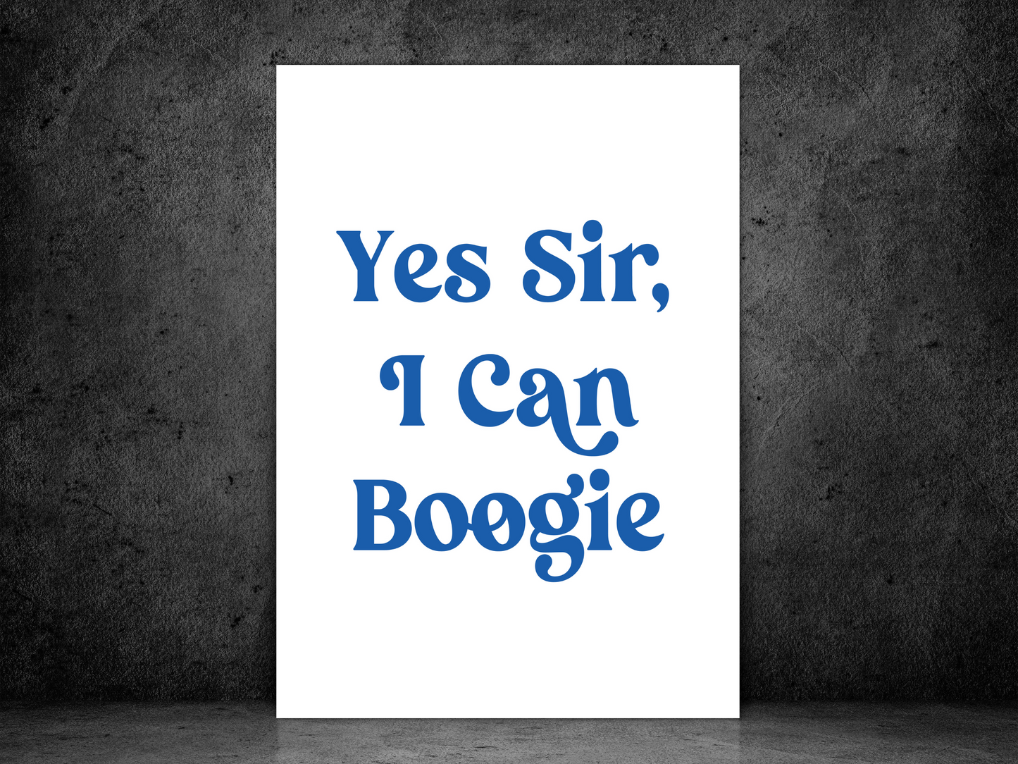 Yes Sir, I Can Boogie (White)