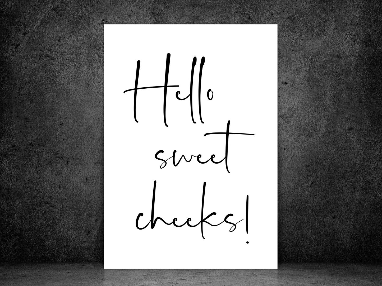 Hello Sweet Cheeks Bathroom Print