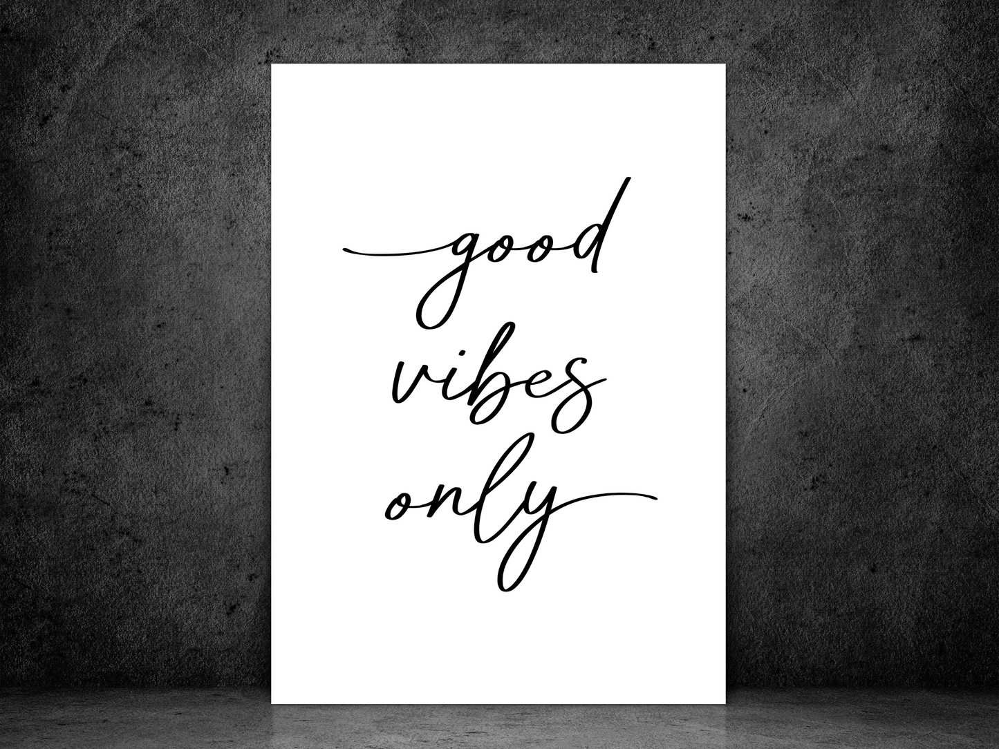 Good Vibes Only