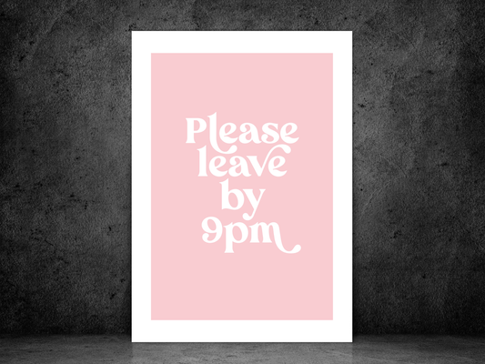 Please Leave by 9pm Pink | Funky
