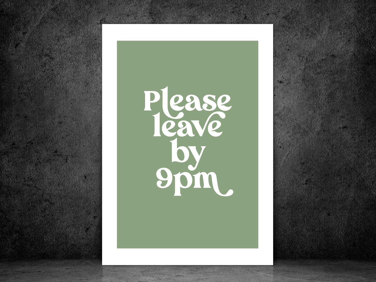 Please Leave by 9pm Green | Funky