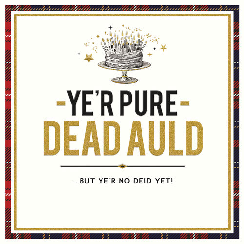 Ye'r Pure Dead Old Greetings Card