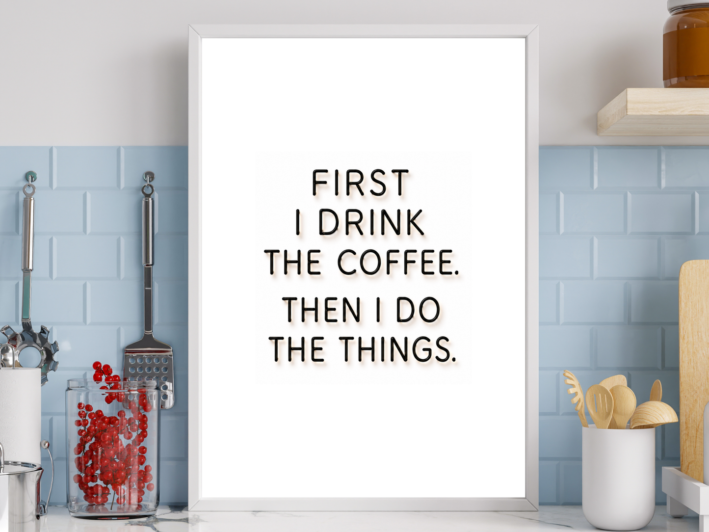 First I Drink The Coffee
