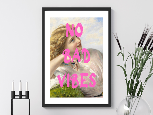 No Bad Vibes Poster Print | Altered Art