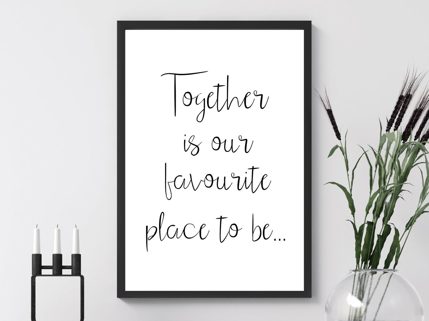 Together is Our Favourite Place to be