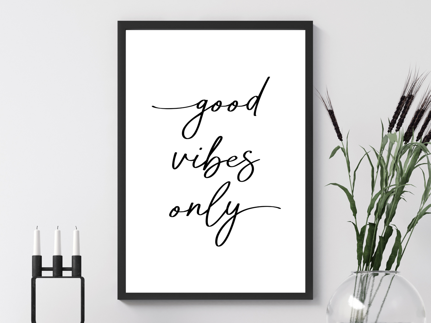 Good Vibes Only