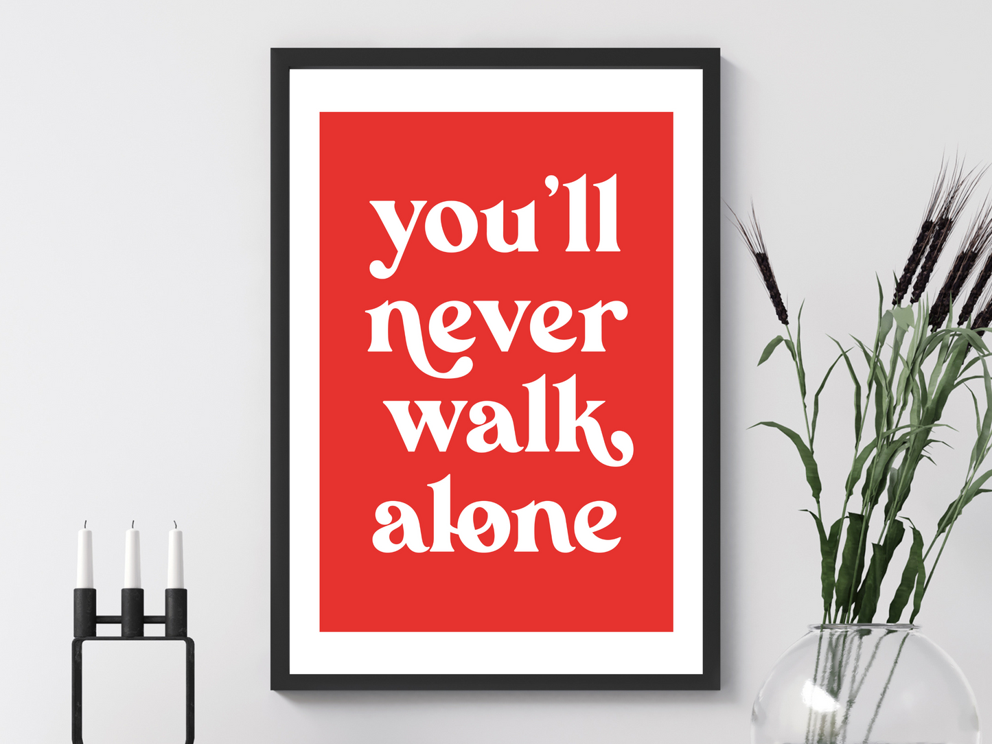 You'll Never Walk Alone - Red