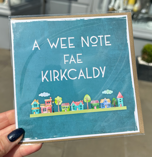 Wee Note Fae Kirkcaldy Card