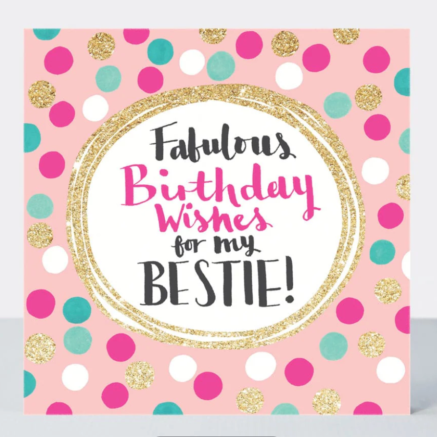 Fabulous Birthday Bestie Card