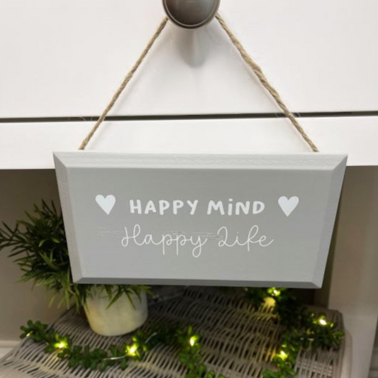 Happy Mind Happy Life Sign