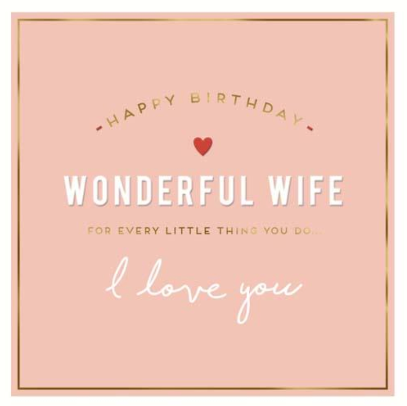 Happy Birthday Wonderful Wife Greetings Card