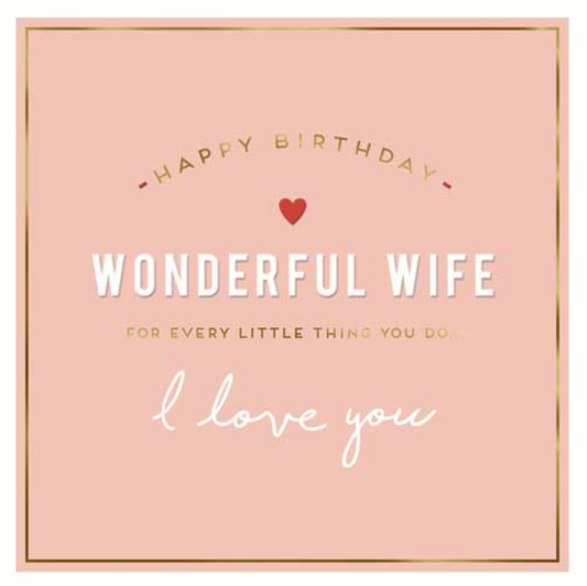 Happy Birthday Wonderful Wife Greetings Card