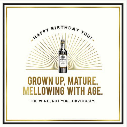 Grown Up, Mature, Mellowing With Age Greetings Card