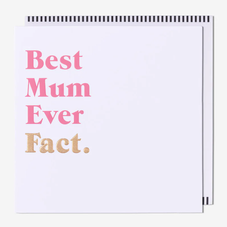 Best Mum Ever Fact. Birthday Card