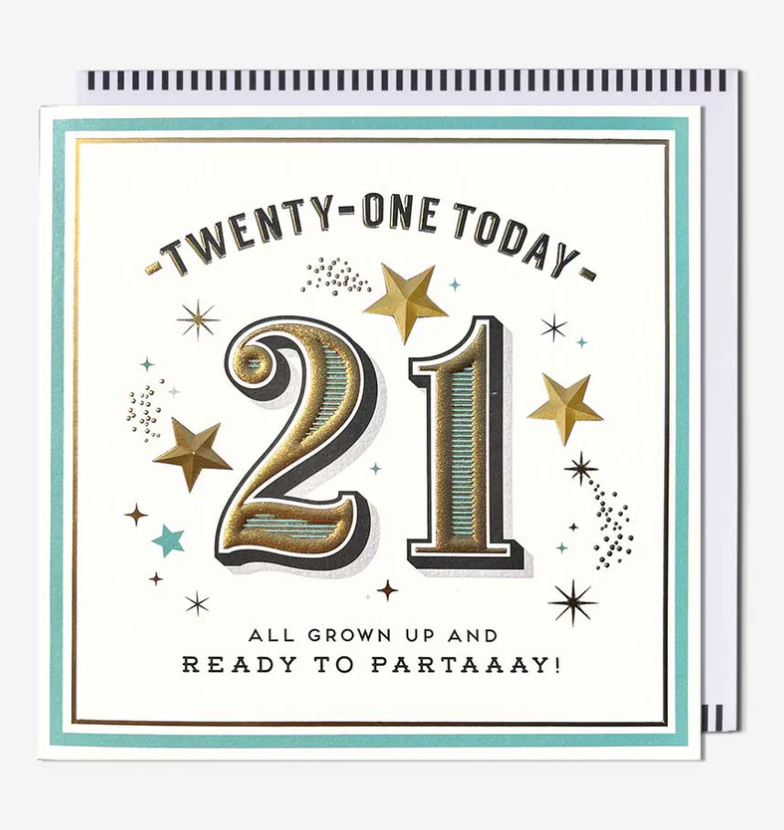 21 Today Ready To Partaaay! Card