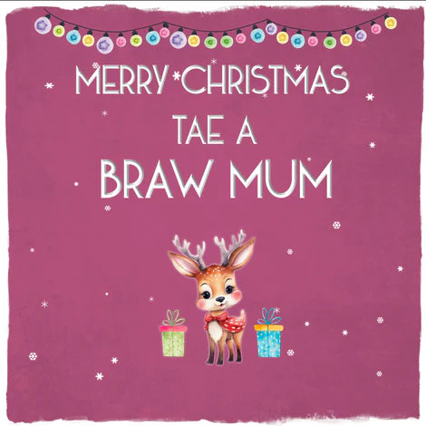 Merry Christmas Tae A Braw Mum Card