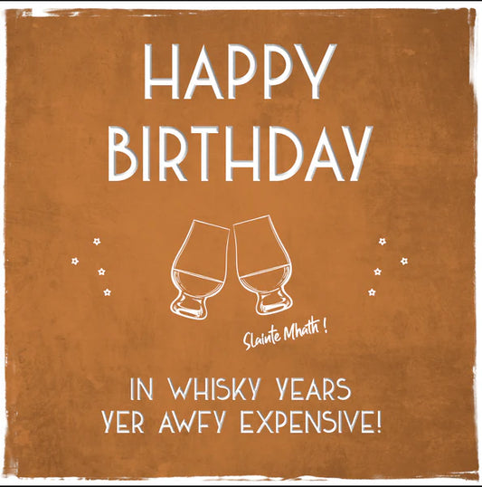 Happy Birthday Whisky Years Card