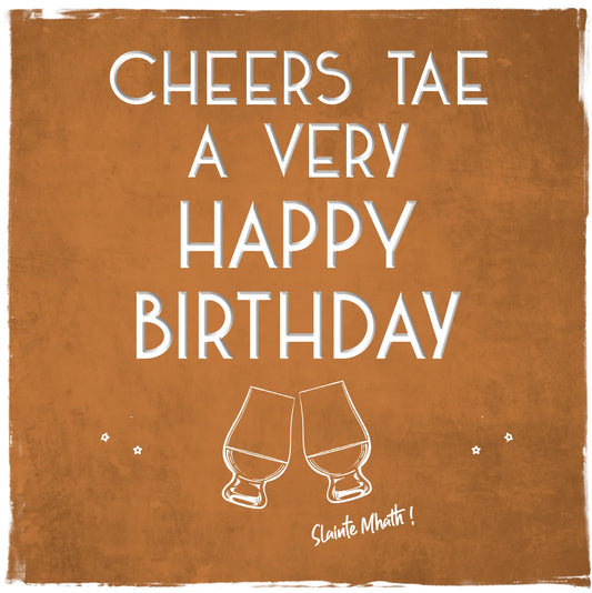 Cheers Tae A Very Happy Birthday Card