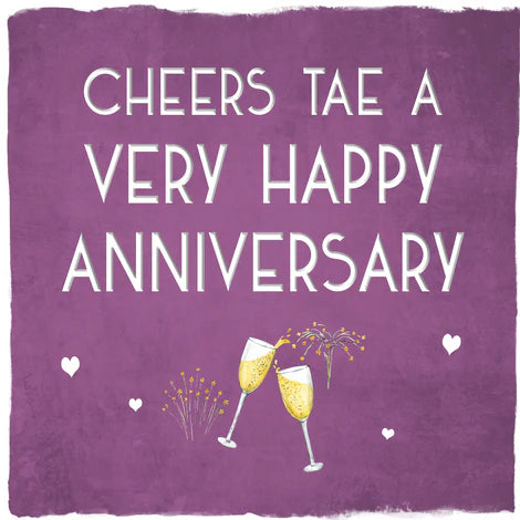 Cheers Tae A Very Happy Anniversary Card