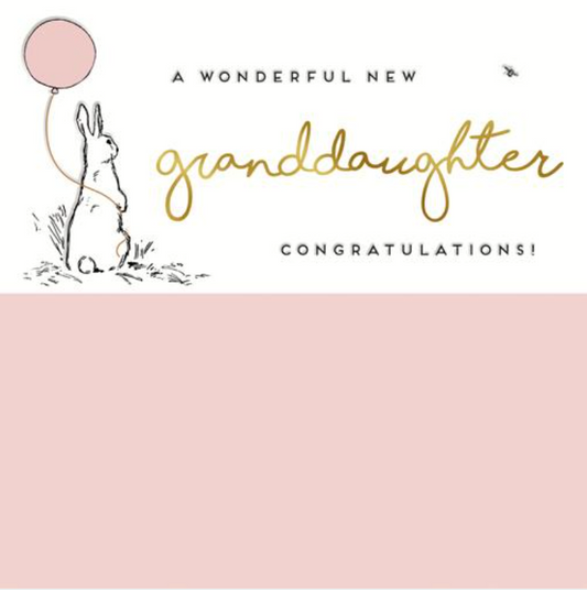 A Wonderful New Granddaughter greetings card with a rabbit holding a pink balloon and gold script