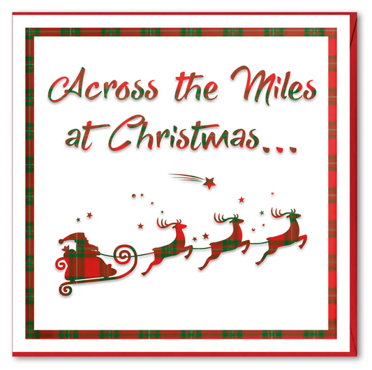Across The Miles at Christmas greetings card, red tartan lettering with Santa's sleigh and reindeer