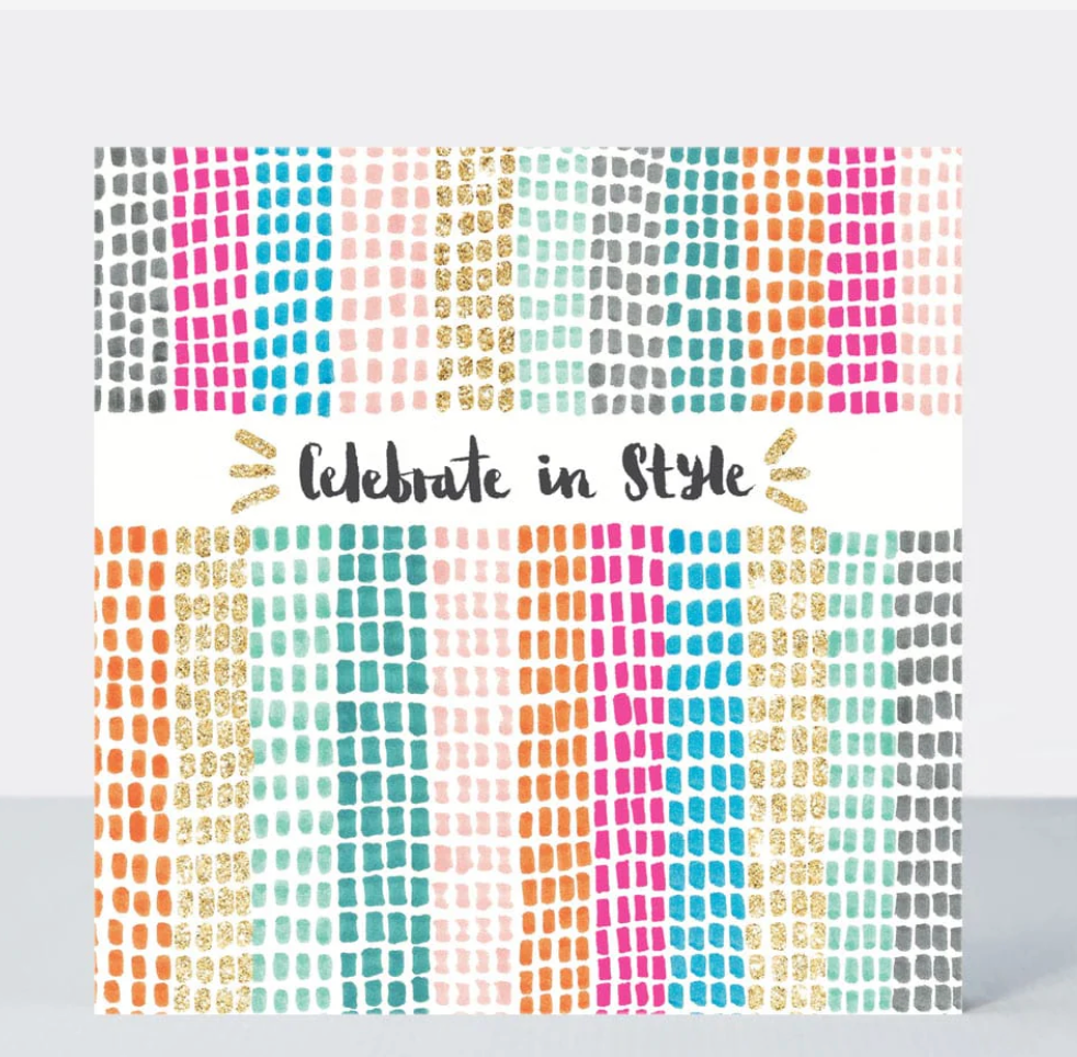 Celebrate In Style Card with rows of colourful dashes and a gold Celebrate in style banner