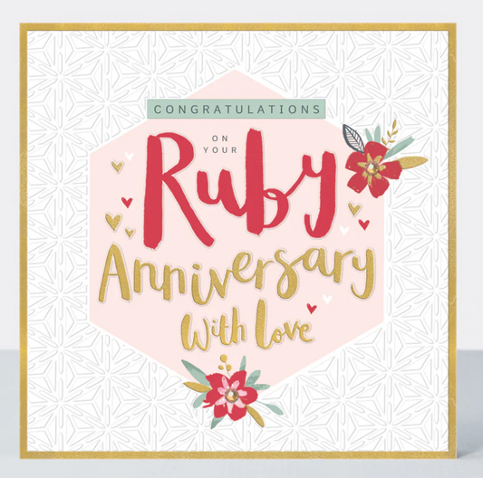 Congratulations Ruby Anniversary card with red Ruby lettering and With Love on a pink heart with flowers