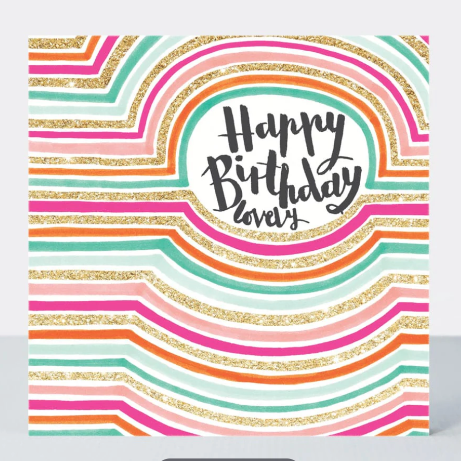 Happy Birthday Lovely Card with glittery rainbow stripes and black script Happy Birthday Lovely lettering