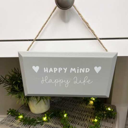 Happy Mind Happy Life Sign, grey hanging plaque with white lettering and hearts on a rope hanger