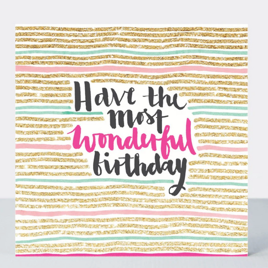 Most Wonderful Birthday Card with Have the most wonderful birthday script over pastel horizontal stripes