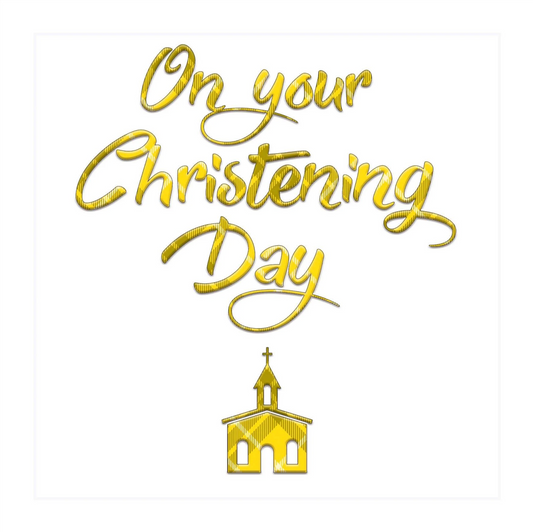 On Your Christening Day Card with gold script lettering and a small gold church on white