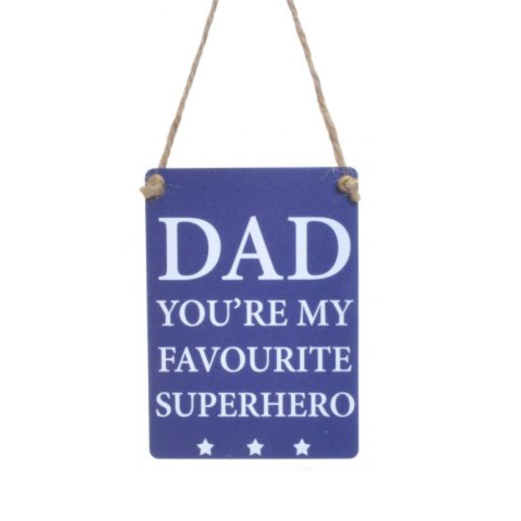 Dad Favourite Superhero Mini Metal Sign