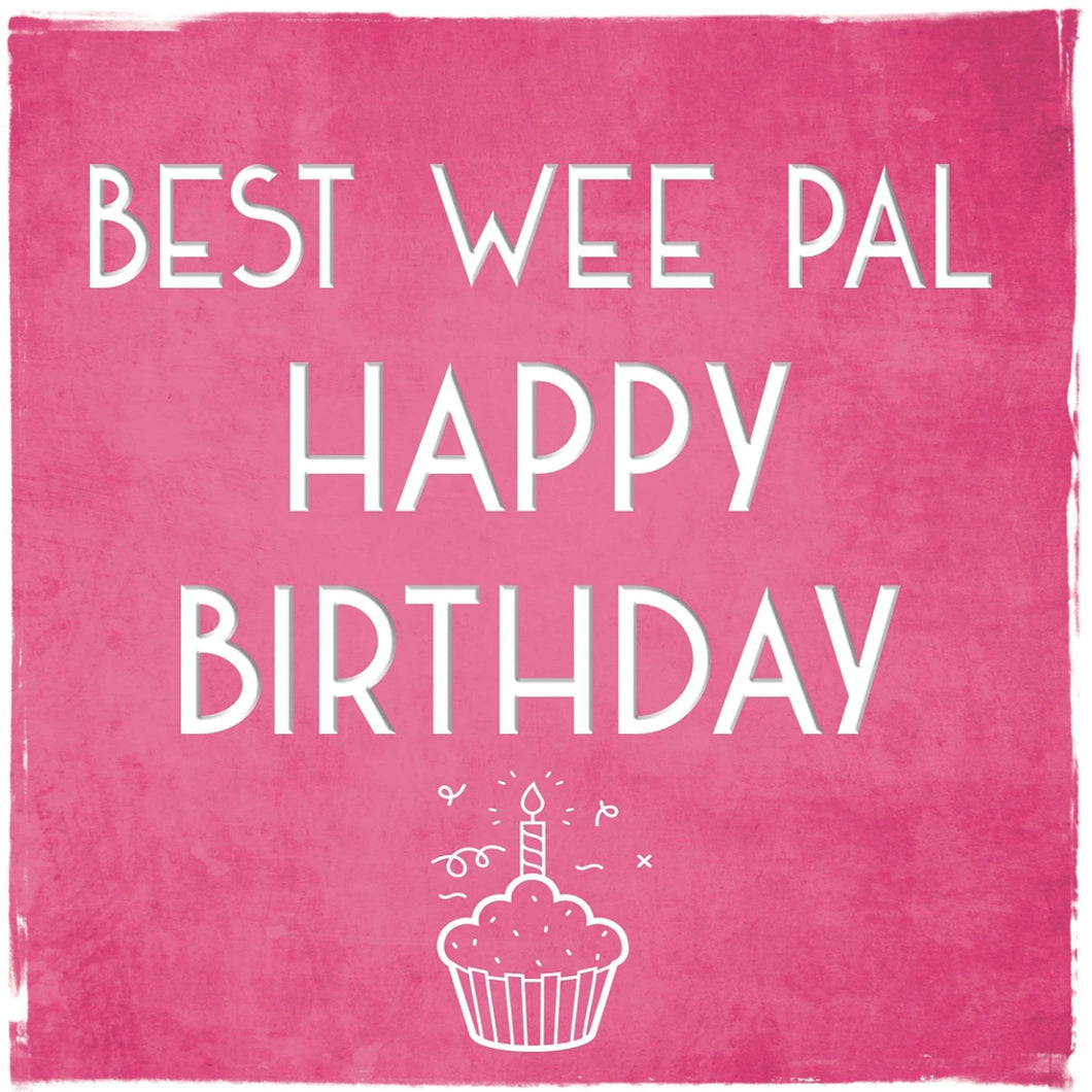Best Wee Pal Happy Birthday Greetings Card