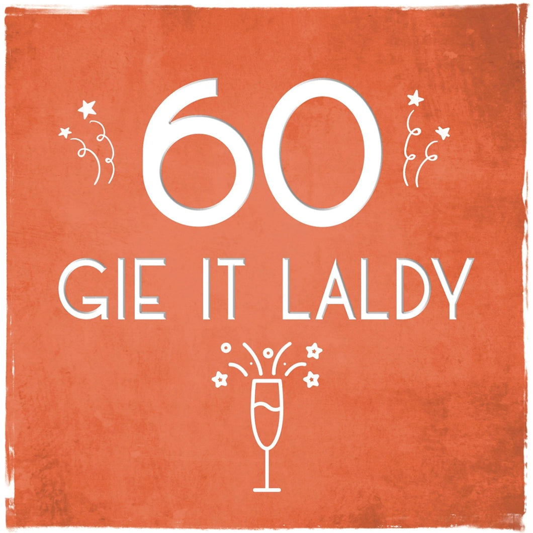 60 Gie It Laldy Greetings Card