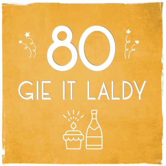 80 Gie It Laldy Greetings Card
