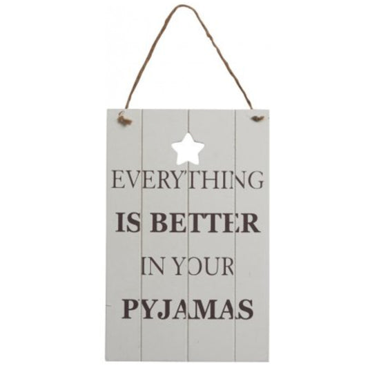 In Your Pyjamas Wooden Sign