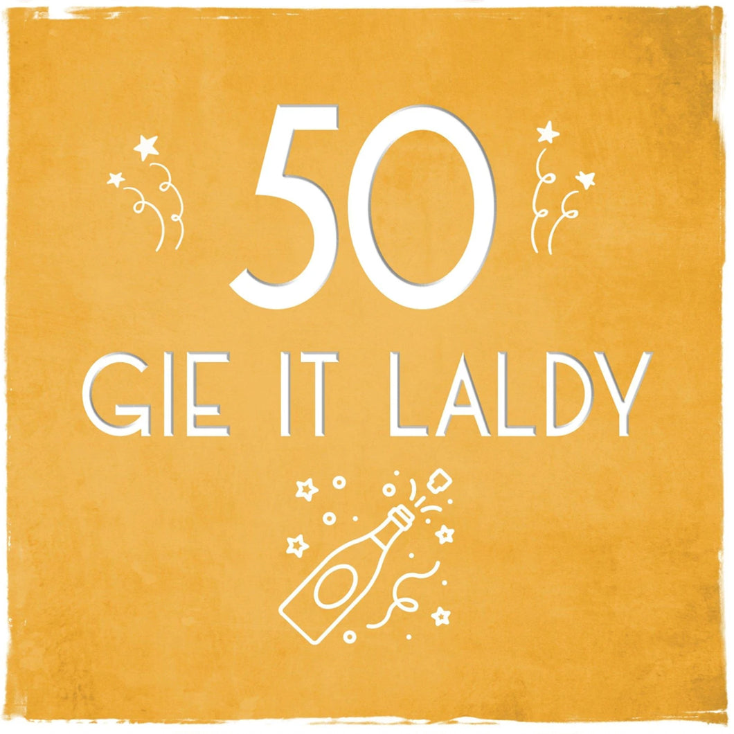 50 Gie It Laldy Greetings Card
