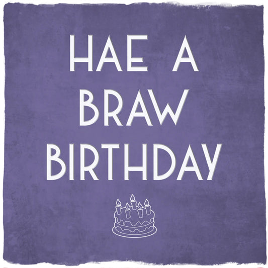 Hae a Braw Birthday Greetings Card