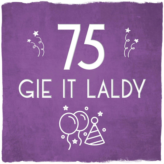 75 Gie It Laldy Greetings Card