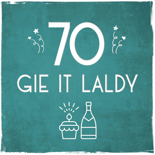 70 Gie It Laldy Greetings Card