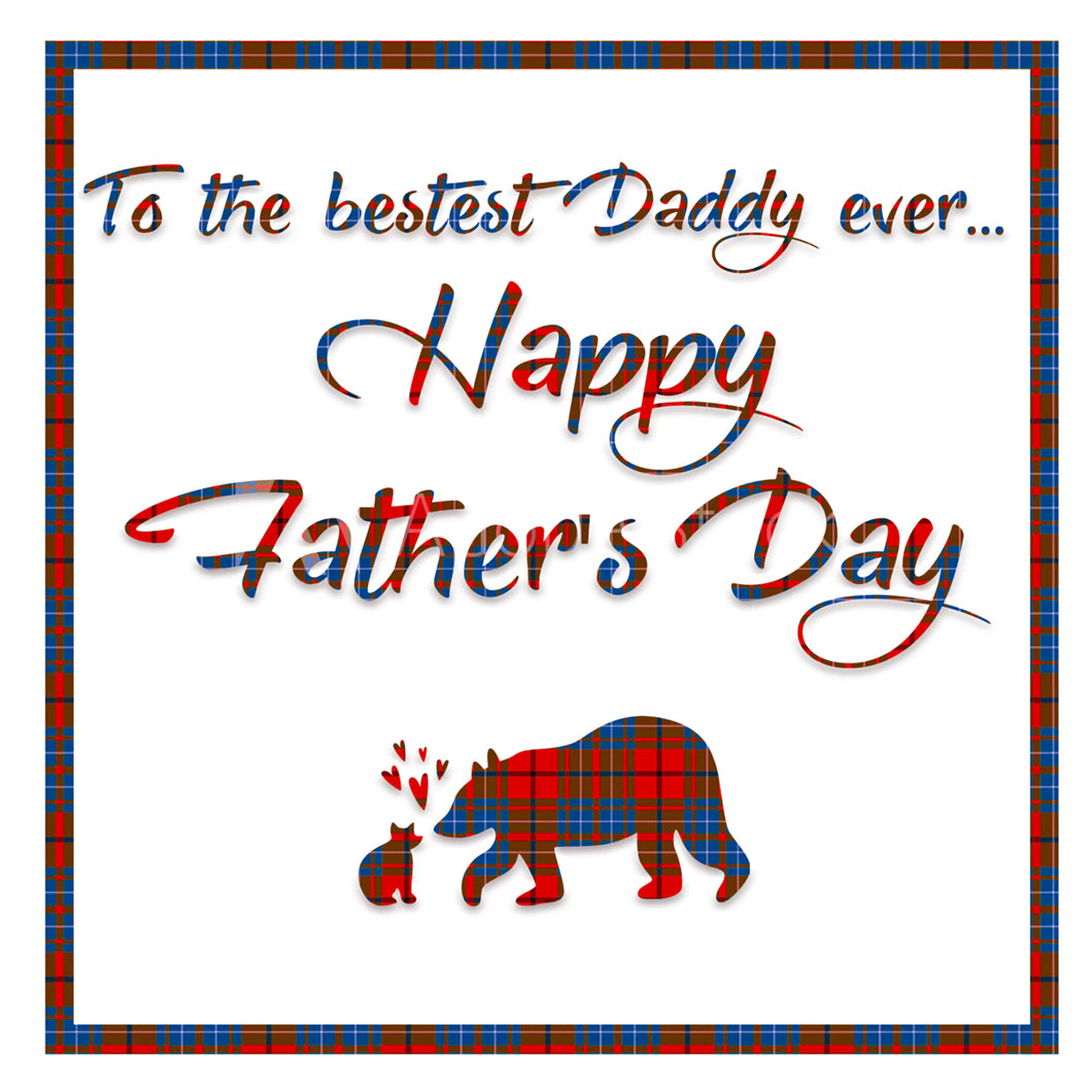 To the Best Daddy Ever (Father's Day)