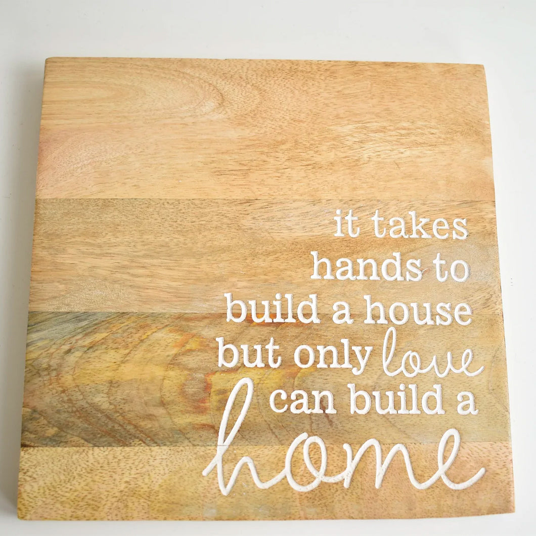 Hands Build House Wooden Sign