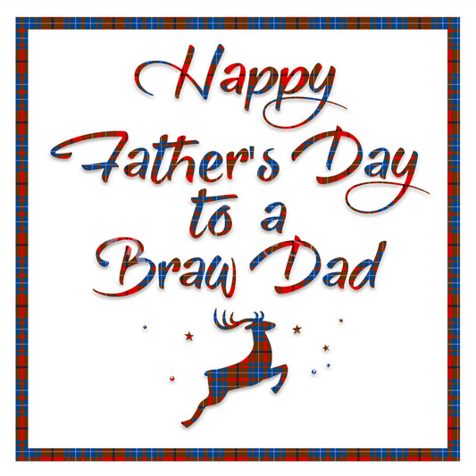 Happy Father's Day to a Braw Dad