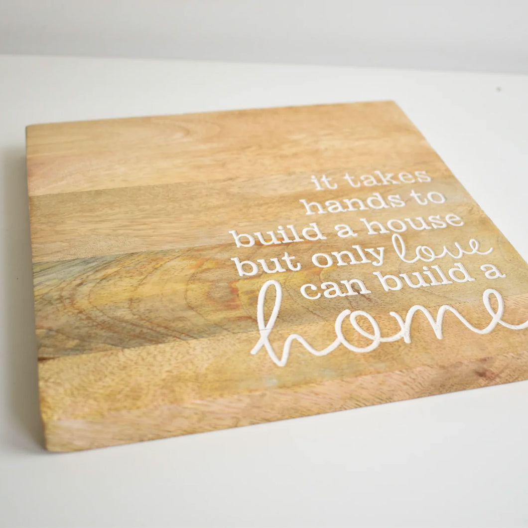 Hands Build House Wooden Sign