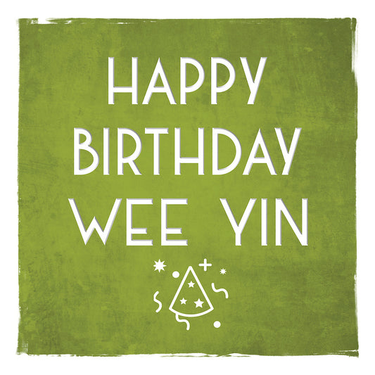 Happy Birthday Wee Yin Greetings Card