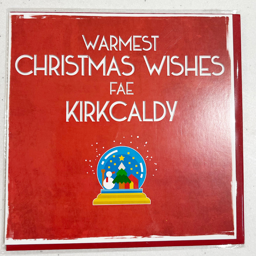 Warmest Wishes Fae Kirkcaldy Card